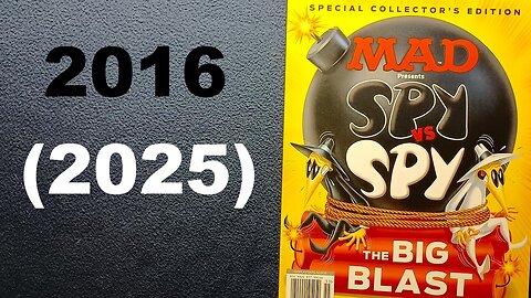 MAD Presents SPY vs SPY, The BIG BLAST, A CELEBRATION OF DECEIT, DESTRUCTION AND MAYHEM, 2016, 2025