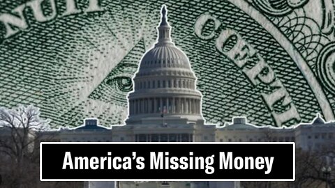America's Missing Money - "Trillions Stolen and the Elite's Secret Plan"