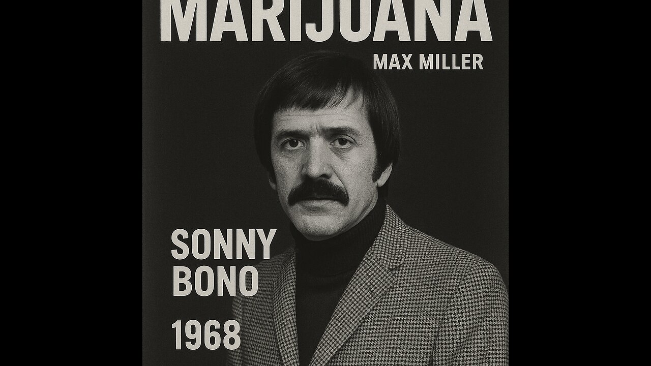 Marijuana (1968) – Sonny Bono Short Documentary