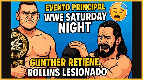 🤕 WWE Saturday Night: ¡Gunther RETIENE su Título y Rollins SALE LESIONADO! 😱🔥