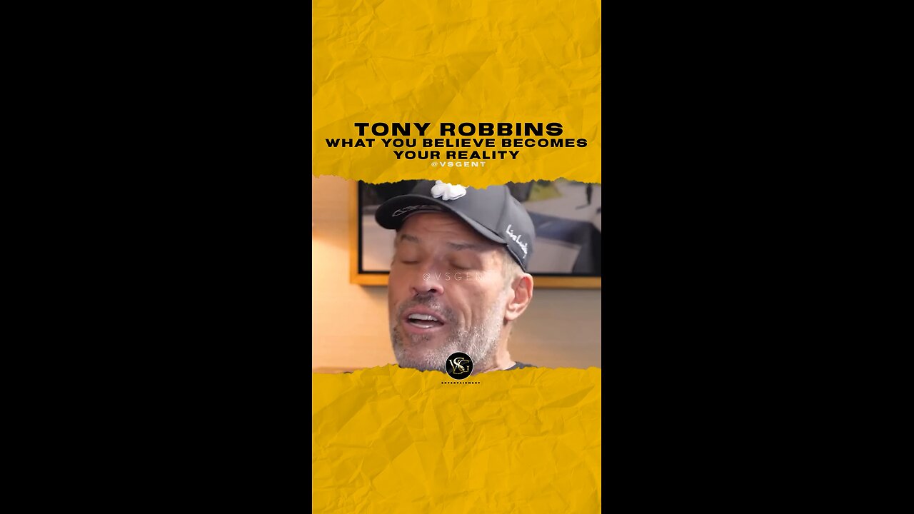 @tonyrobbins What you believe becomes your reality