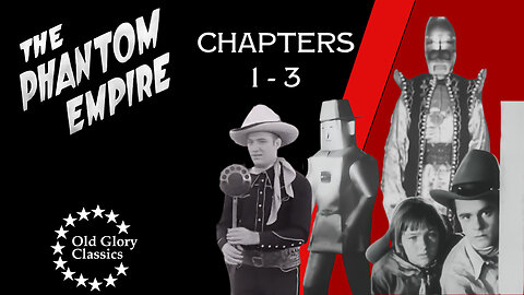 The Phantom Empire (1935) Chapters 1-3: Gene Autry Discovers Underground Sci-Fi Empire