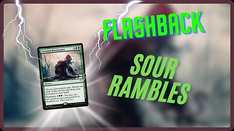 FLASHBACK || Sour Rambles