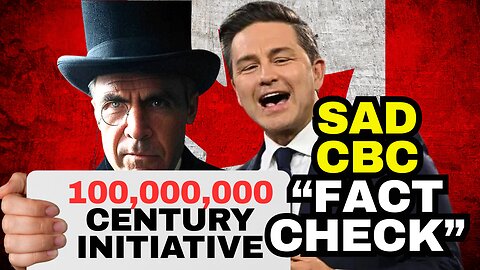 Embarrassing CBC "Fact Check" On Pierre Poilievre