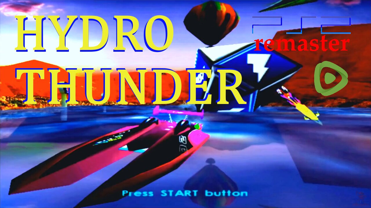 H-ydro Thunder (PS2 remaster, Arcade Demo Remix) - Fan Music Video