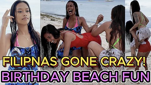 🇵🇭 Filipina Beauties Bikini Beach Birthday Party! SILLY FUN TIME! Off Grid Morena Living Philippines