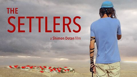 The Settlers (2025) How Israel Was Built Zionist Expansion in the Middle East