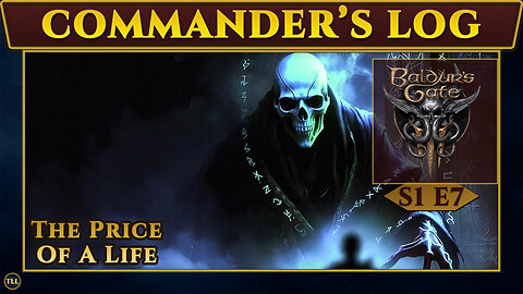 Baldur’s Gate 3 | Commander’s Log (Slow RP): The Skeleton Judge [S1E7]
