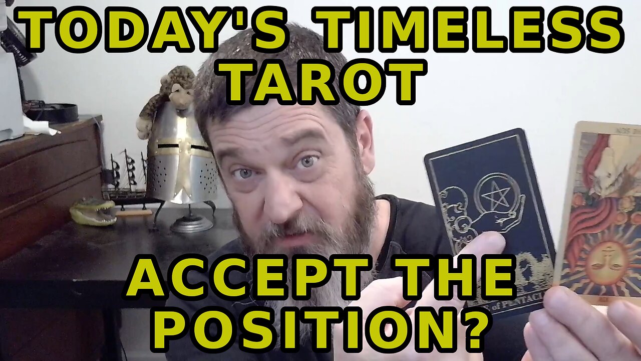 Today's Timeless Tarot Will You Accept the Authority?