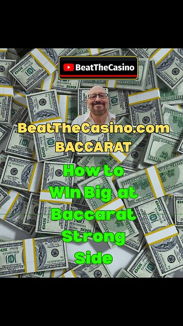 The Strong Side Baccarat Bet How to win Big at Baccarat
