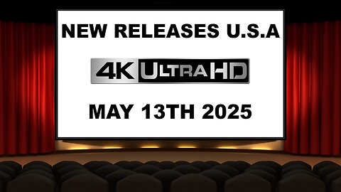 NEW 4K UHD Releases [MAY 13TH 2025 | U.S.A]