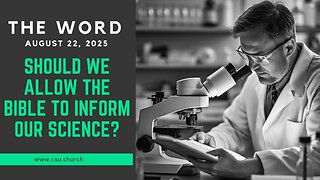 Should We Allow The Bible To Inform Our Science?