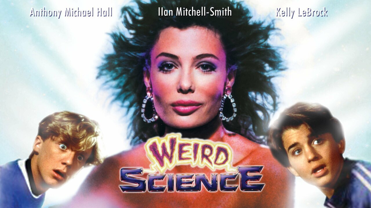 Weird Science (1985)