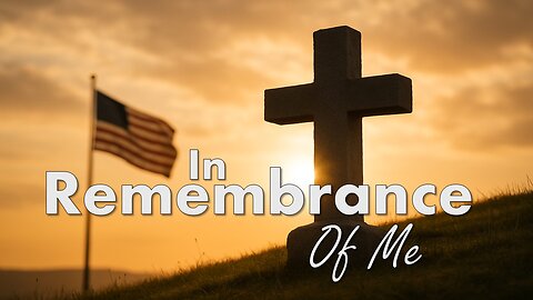 In Remembrance of Me