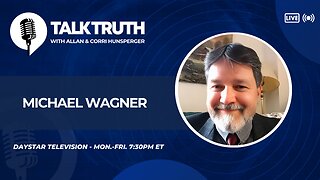 Talk Truth 04.24.25 - Michael Wagner