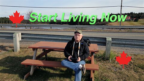 🍁🇨🇦Start Living Now | Bay of Fundy New Brunswick Coastline Song 🇨🇦🍁