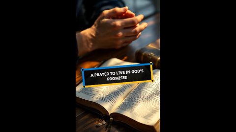 A Promise to Live in God's Promise