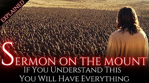 The Powerful Lessons of the SERMON ON THE MOUNT