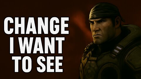 One Change I Want To See In Gears Of War Reloaded