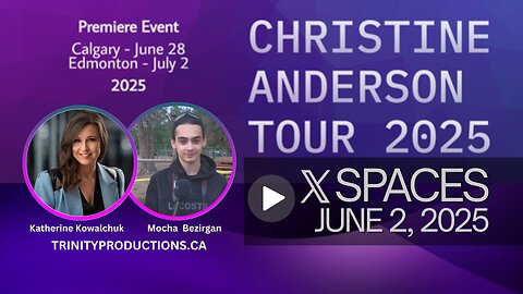 Christine Anderson Tour 2025 - PreTour with Katherine Kowalchuk and Mocha Bezirgan