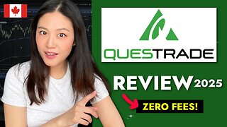 Questrade 2025 Review: ZERO Trading Fees — Here’s Why I Joined