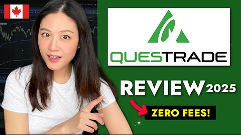 Questrade 2025 Review: ZERO Trading Fees — Here’s Why I Joined