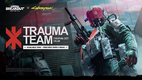 Arena Breakout: Infinite x Cyberpunk 2077 - Official Trauma Team Trailer