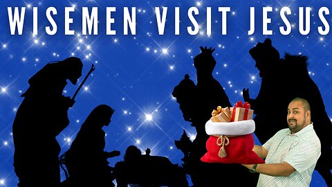 Wisemen Visit Jesus