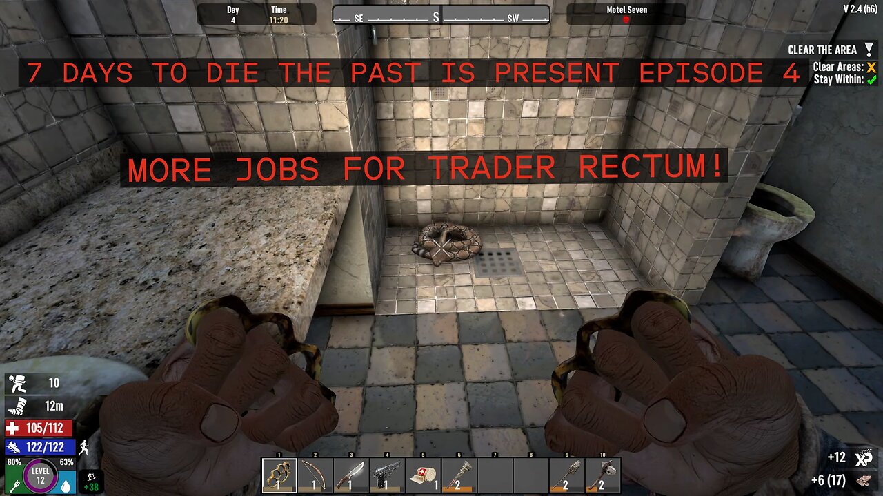 7 DAYS TO DIE THE PAST IS PRESENT EPISODE 4. MORE JOBS FOR TRADER RECTUM.
