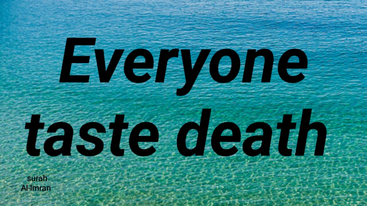 Everyone taste death