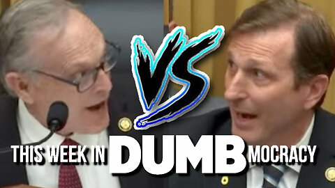 This Week in DUMBmocracy: Dan Goldman Throws a TEMPER TANTRUM In Congress When He Can't Get His Way!