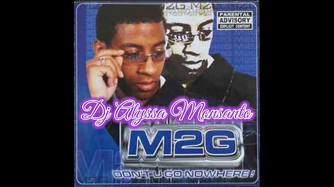 Muhammad 2G - Don't U Go Nowhere (Lyric Video by Dj Alyssa Monsanto)