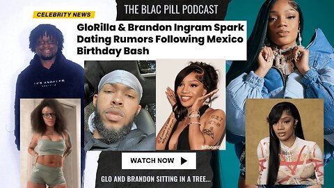 GloRilla & Bradon Ingram spark DATING RUMORS following Mexico Birthday Bash