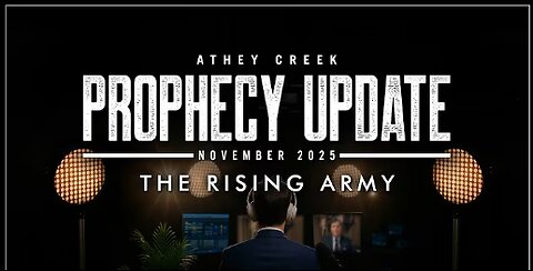 Prophecy Update _ November 2025 _ The Rising Army - Brett Meador