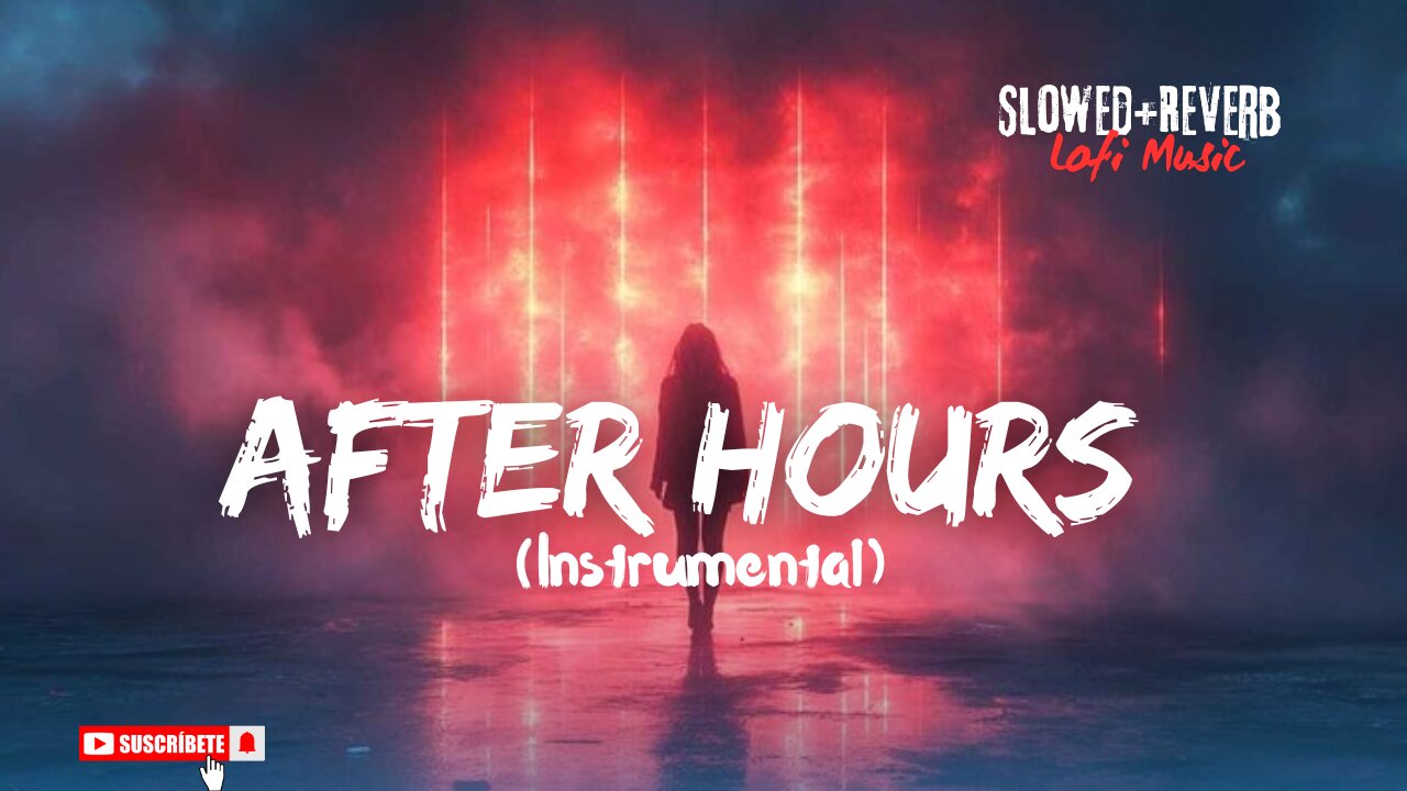 After hours instrumental music Remix Slowed and Reverb Music