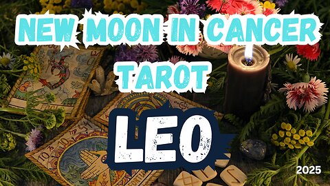 Leo ♌️- The Quiet Within! New Moon 🌚 in Cancer Tarot Reading #tarotary #tarot #leo