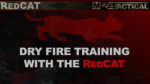 Dry Fire Training With the RedCat