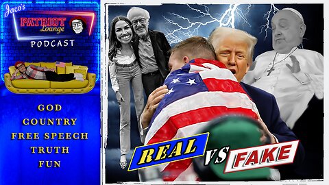 EP 176: Real vs Fake | Current News and Events with Humor