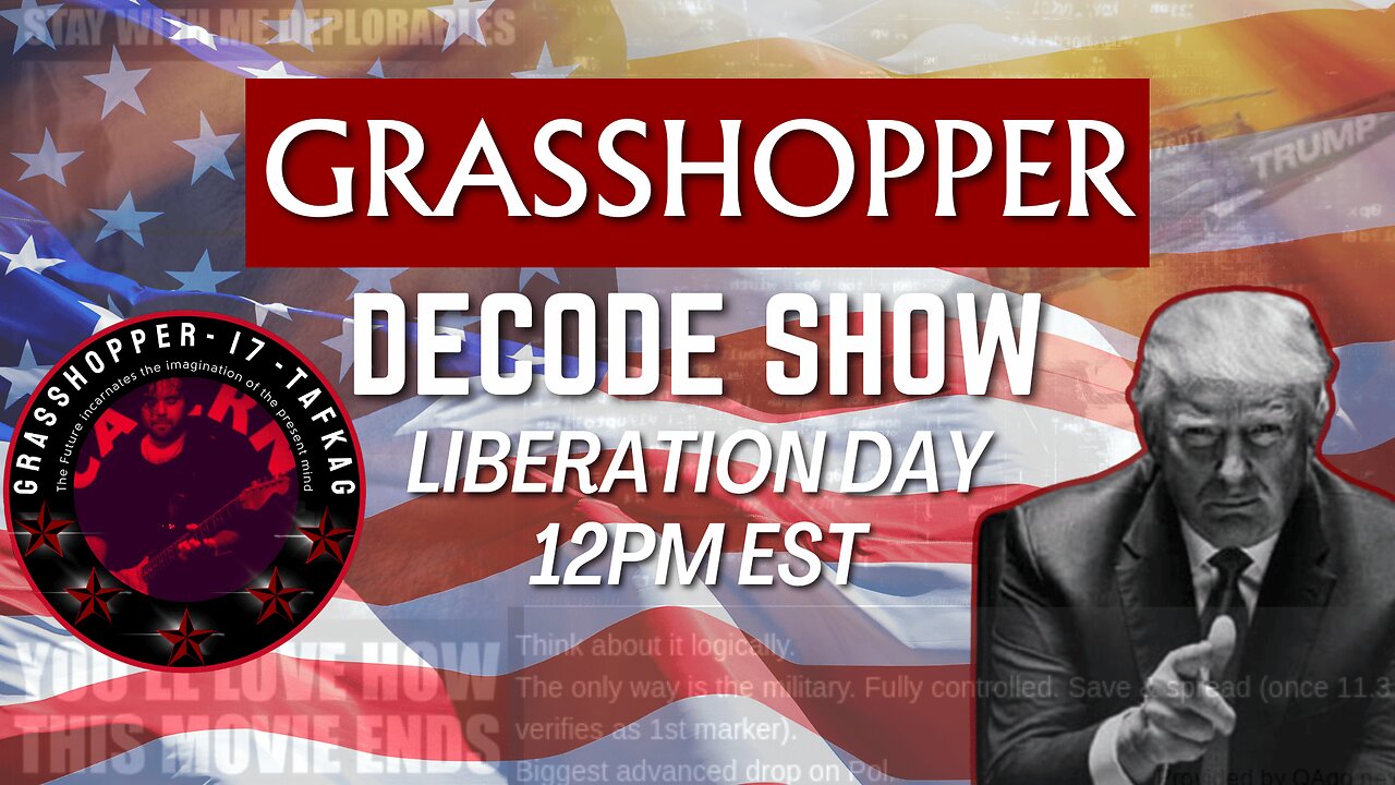 Grasshopper Live Decode Show - Liberation Day Special
