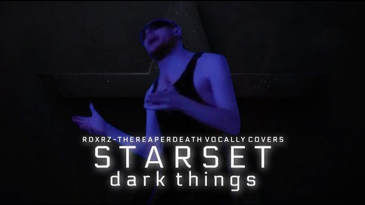 TheReaperdeath Vocal Covers|STARSET - dark things