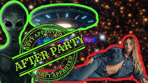 HBTY AFTER PARTY: The Alien Armada Is Coming - Sydney Sweeney Hate - & The Wanna Cancel Martin