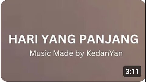 Hari yang Panjang [Music]