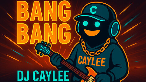 DJ CayLee - Bang Bang