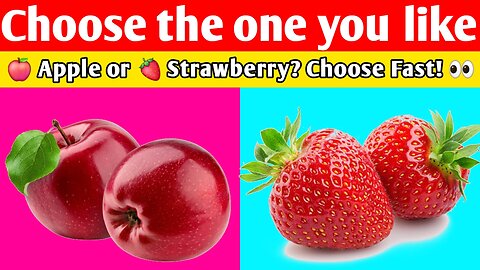 🍎 Apple or 🍓 Strawberry? Choose Fast! 👀