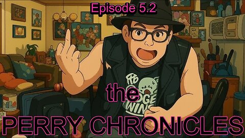 the Perry Chronicles episode 5.2 with Hollywood Jim Gray & the Rev Bob Levy
