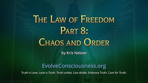The Law of Freedom, Part 8: Chaos and Order