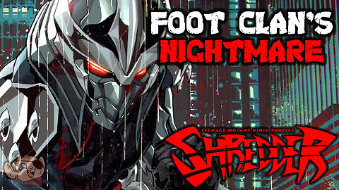 SHREDDER Returns for BLOODY REVENGE Against the Foot!