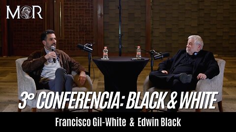 3° Conferencia Black & White: Edwin BLACK & Francisco GIL-WHITE
