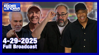 The Bob and Tom Show April 29, 2025