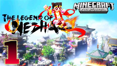 Minecraft Pocket Edition - Gameplay Walkthrough | Story Mode | The Legend of Nezha | (Android, iOS)